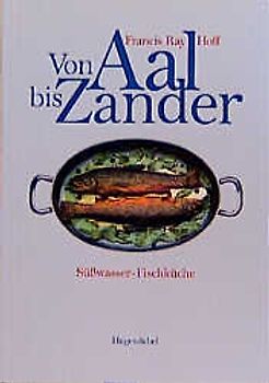 Von Aal bis Zander