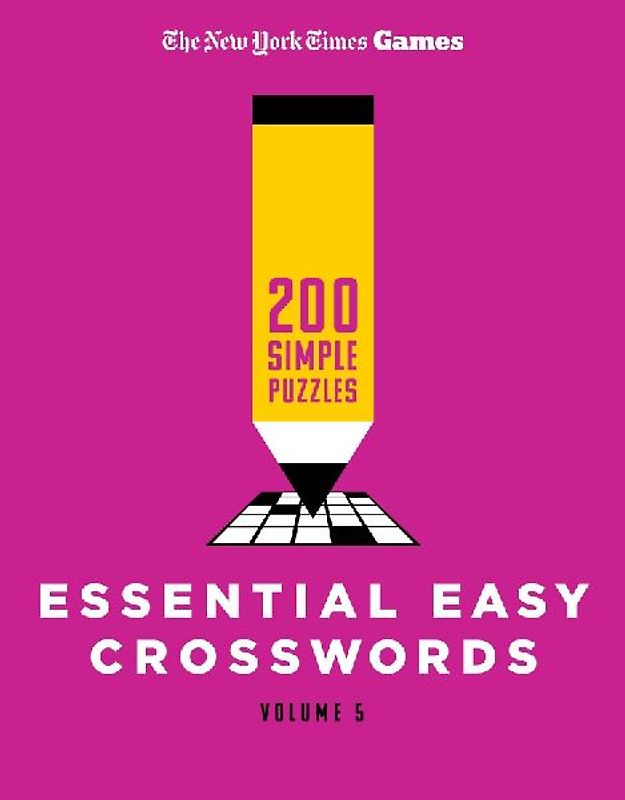 New York Times Games Essential Easy Crosswords Volume 5