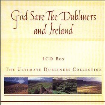 Various - God Save the Dubliners and Ireland [4 CDs, The Ultimate Dubliners Collection]