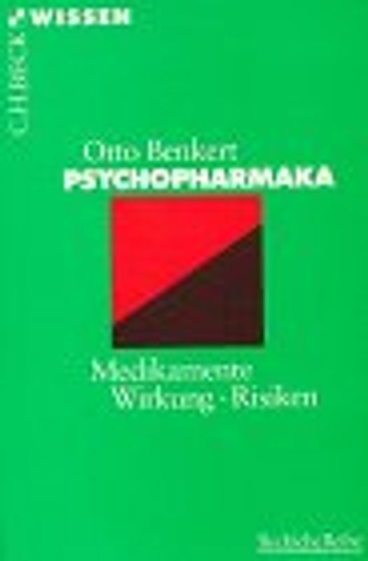 Psychopharmaka. Medikamente - Wirkung - Risiken