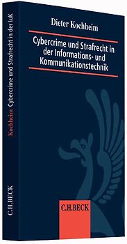 Cybercrime und Strafrecht in der Informations- und Kommunikationstechnik