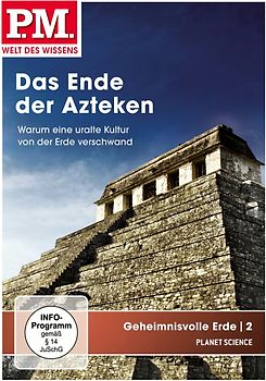 P.M.: Geheimnisvolle Erde 2 Das Ende der Azteken DVD