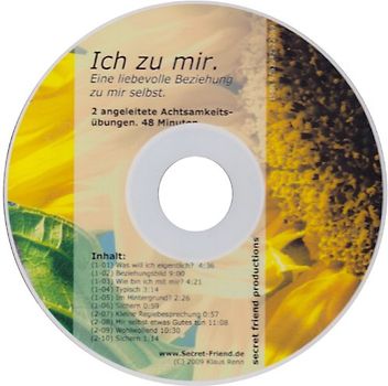 Ich zu mir. Eine liebevolle Beziehnug zu mir selbst. Audio-CD.