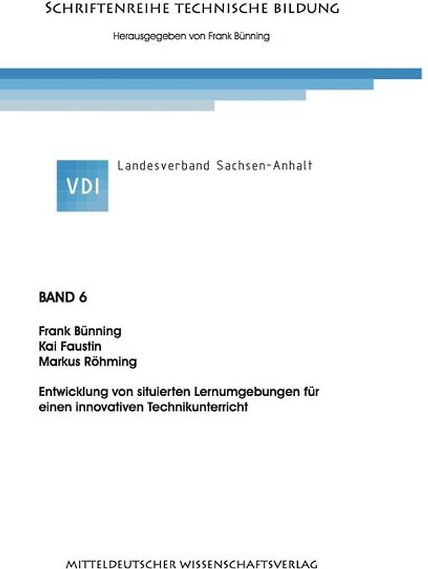 Entwicklung von situierten Lernumgebungen für einen innovativen Technikunterricht.