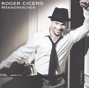 Roger Cicero - Männersachen