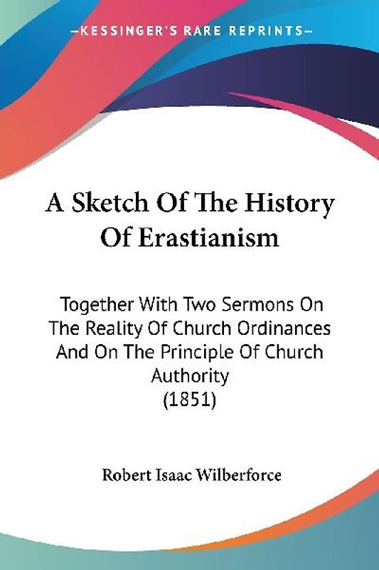 A Sketch Of The History Of Erastianism