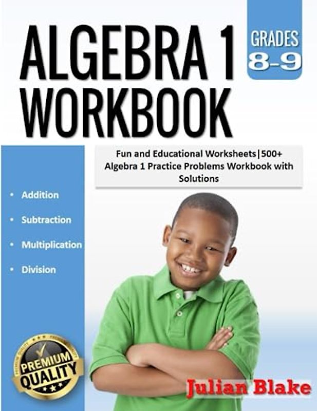 Algebra 1 Workbook: Fun and Educational Worksheets|500+ Algebra 1 Practice Problems Workbook with Solutions