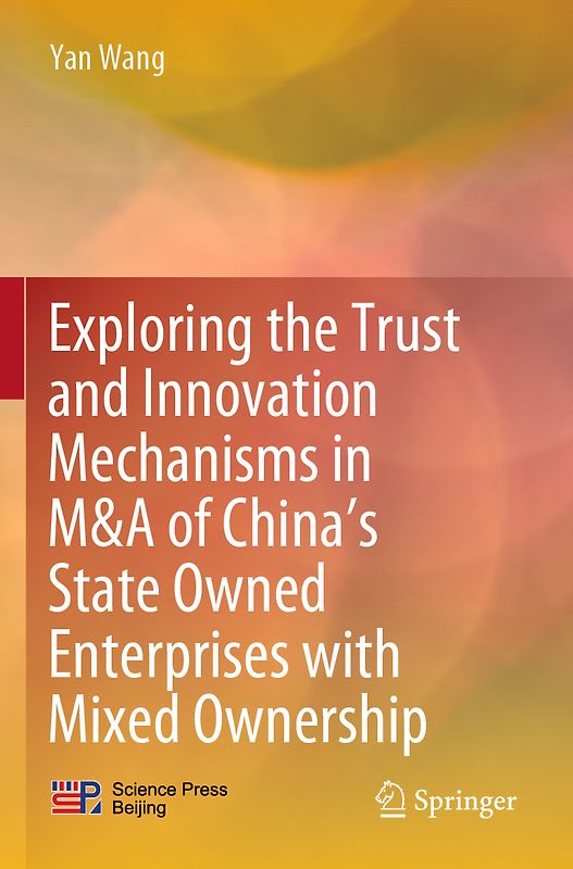 Exploring the Trust and Innovation Mechanisms in M&A of China’s State Owned Enterprises with Mixed Ownership