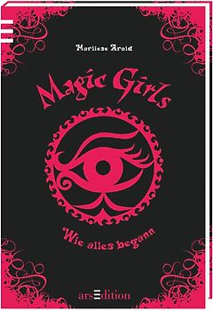 Magic Girls - Wie alles begann