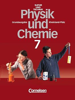 Natur und Technik -  Physik/Chemie (Bisherige Ausgabe) - Rheinland-Pfalz - Grundausgabe / 7. Schuljahr - Schülerbuch
