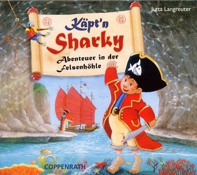 Käpt'n Sharky-Abenteuer in der Felsenhöhle - Jutta Langreuter