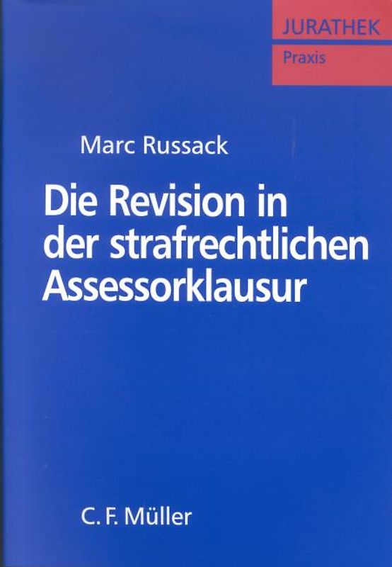 Die Revision in der strafrechtlichen Assessorklausur