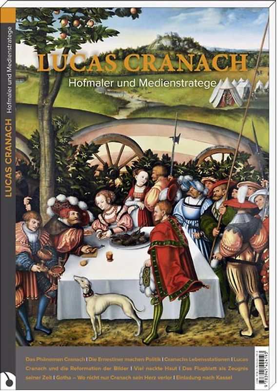 Lucas Cranach – Hofmaler und Medienstratege