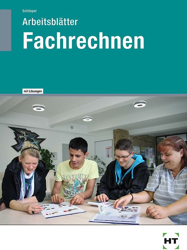 Arbeitsblätter mit eingetragenen Lösungen Fachrechnen