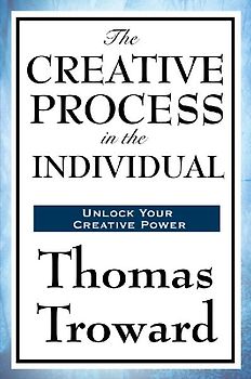 The Creative Process in the Individual