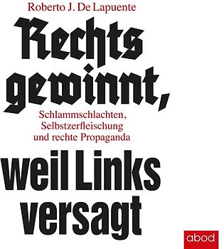 Rechts gewinnt, weil Links versagt