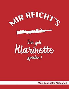 Mein Klarinette Notenheft: Notenheft ca. A4 mit 40 Seiten Notenpapier (Lineatur 14), Referenz Notenschrift, Inhaltsverzeichnis - Design "Ich geh ... für Klarinettenspieler-in Klarinettist-in