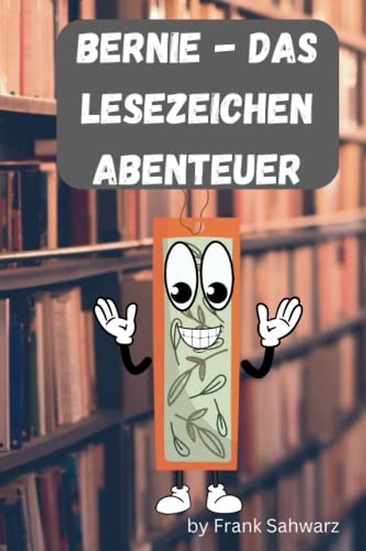 Kinderbuch Bernie - Das Lesezeichen-Abenteuer