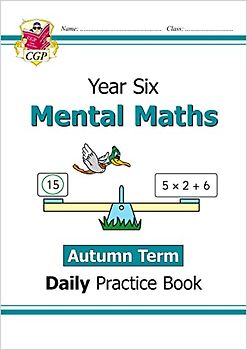 KS2 Mental Maths Year 6 Daily Practice Book: Autumn Term (CGP Year 6 Daily Workbooks)