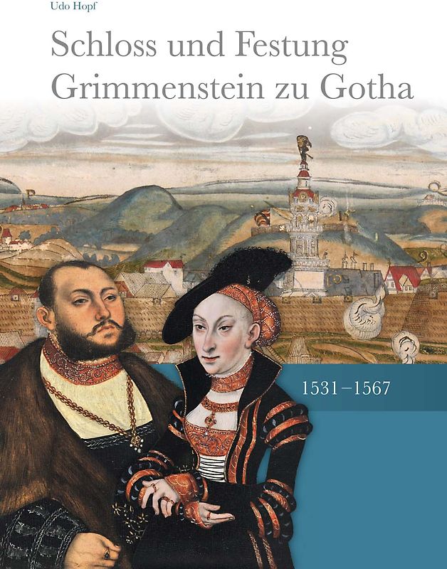 Schloss und Festung Grimmenstein zu Gotha