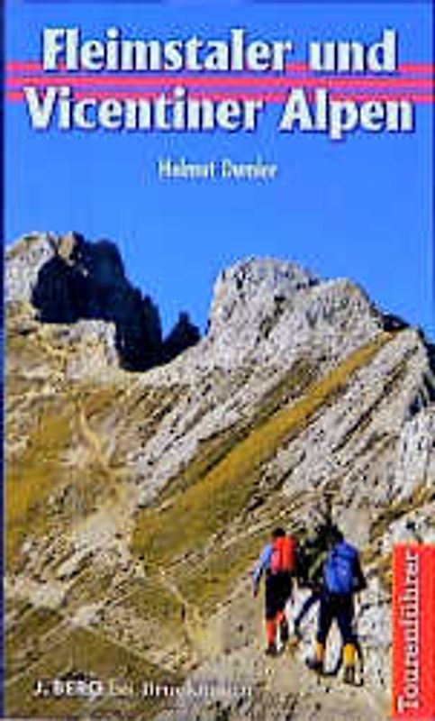 Fleimstaler und Vizentiner Alpen. Tourenführer