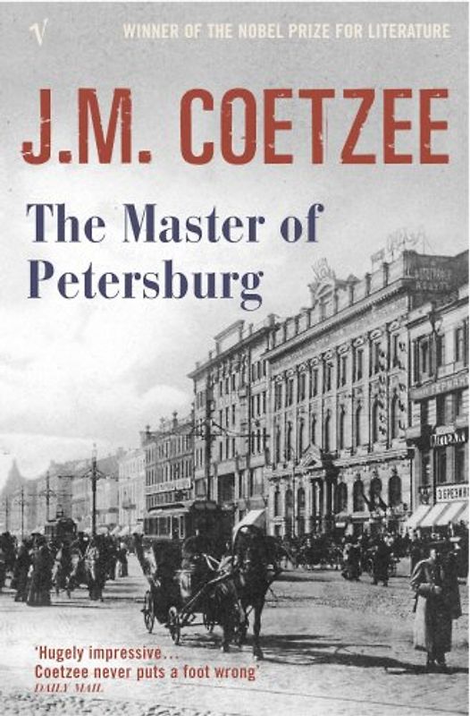 The Master of Petersburg - J.M. Coetzee