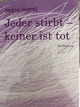 Jeder stirbt - keiner ist tot
