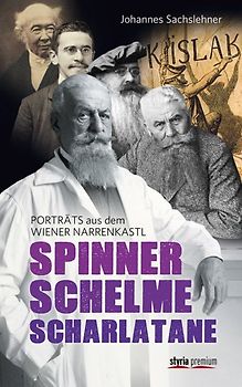 Spinner, Schelme, Scharlatane