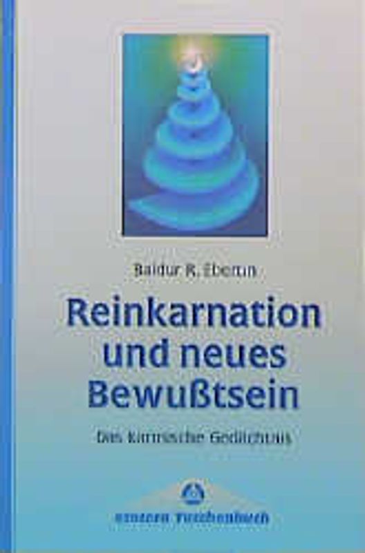 Reinkarnation und neues Bewusstsein