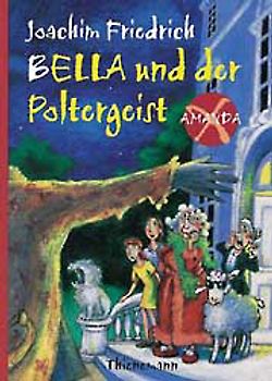 Bella und der Poltergeist