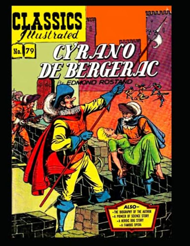 Cyrano De Bergerac: Classics Illustrated No. 79