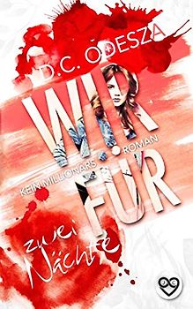 WIR FÜR … Zwei Nächte: Kein Millionärsroman (Dein Für, Band 5)