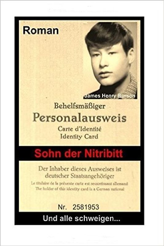 Sohn der Nitribitt: Und alle schweigen... - James Henry Burson