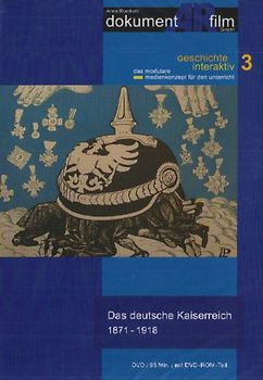 Das deutsche Kaiserreich 1871-1918, 1 DVD-Video. - Anne Roerkohl; Carola Halfmann; Ansgar Sarrazin