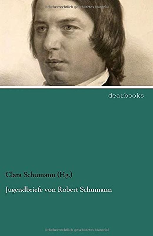 Jugendbriefe von Robert Schumann