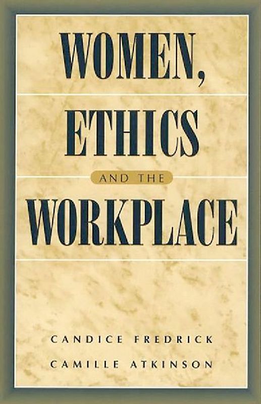 Women, Ethics and the Workplace