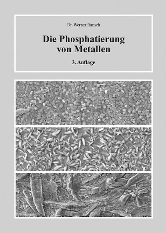 Die Phosphatierung von Metallen
