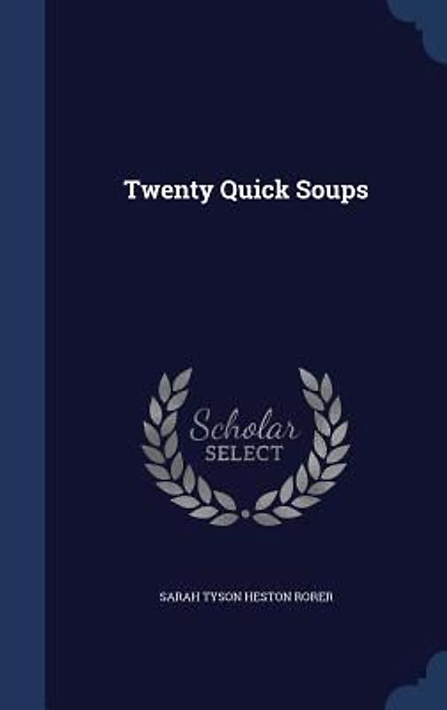 Twenty Quick Soups