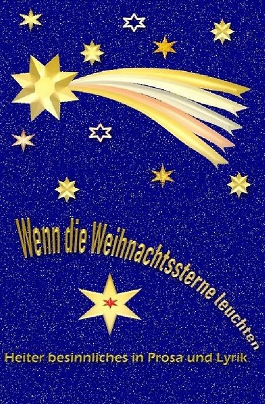 Wenn die Weihnachtssterne leuchten