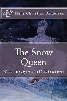 The Snow Queen (Hans Christian Andersen's Fairy Tales)
