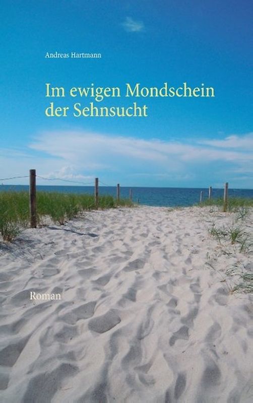 Im ewigen Mondschein der Sehnsucht
