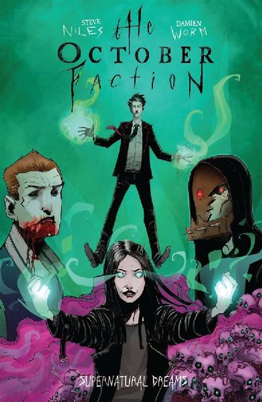 October Faction Volume 5: Supernatural Dreams