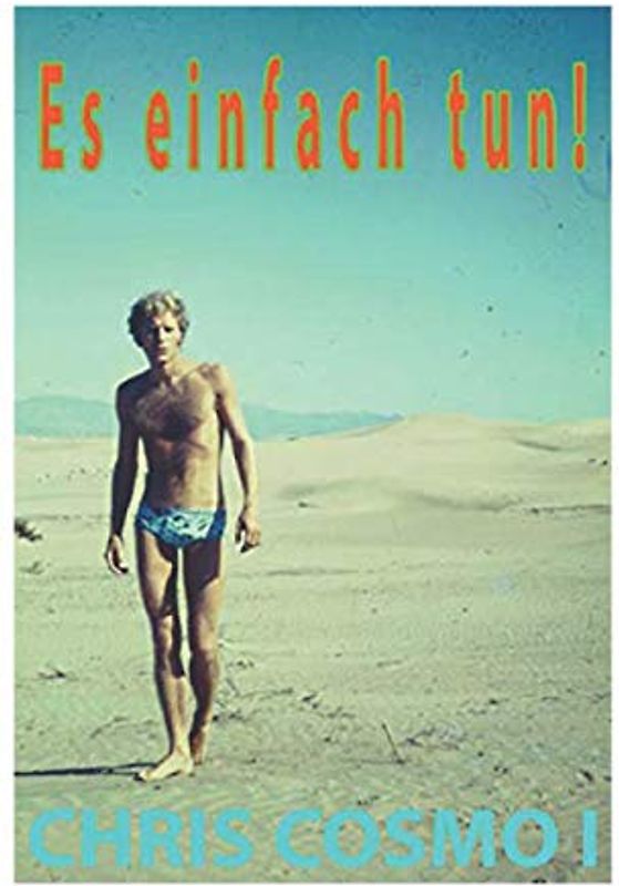 Es einfach tun! CHRIS COSMO I