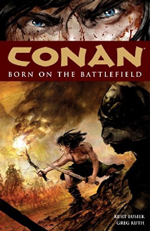 Born on the Battlefield (Conan (Dark Horse Unnumbered)) - Kurt Busiek