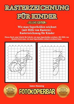 Wie man Superhelden zeichnet (mit Hilfe von Rastern) - Rasterzeichnung für Kinder