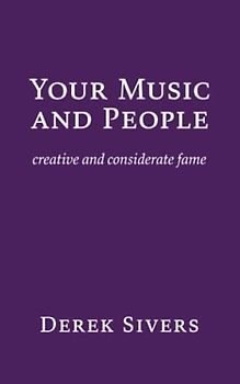 Your Music and People: creative and considerate fame