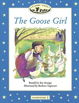 Classic Tales / 5. Schuljahr, Stufe 2 - The Goose Girl