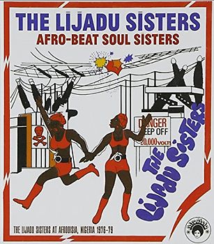 the Lijadu Sisters - Afro Beat Soul Sisters