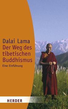 Der Weg des tibetischen Buddhismus