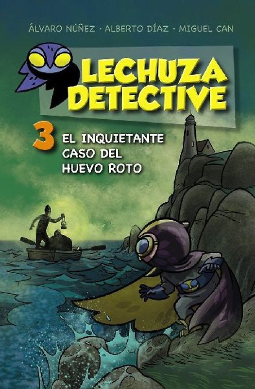 Lechuza Detective 3. El inquietante caso del huevo roto